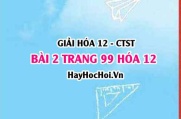 Giải bài 2 trang 109 Hóa 12 Chân trời sáng tạo SGK